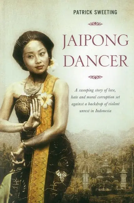 Cover: 9789814358736 | Jaipong Dancer: A Sweeping Story of Love, Hate and Moral Corruption...