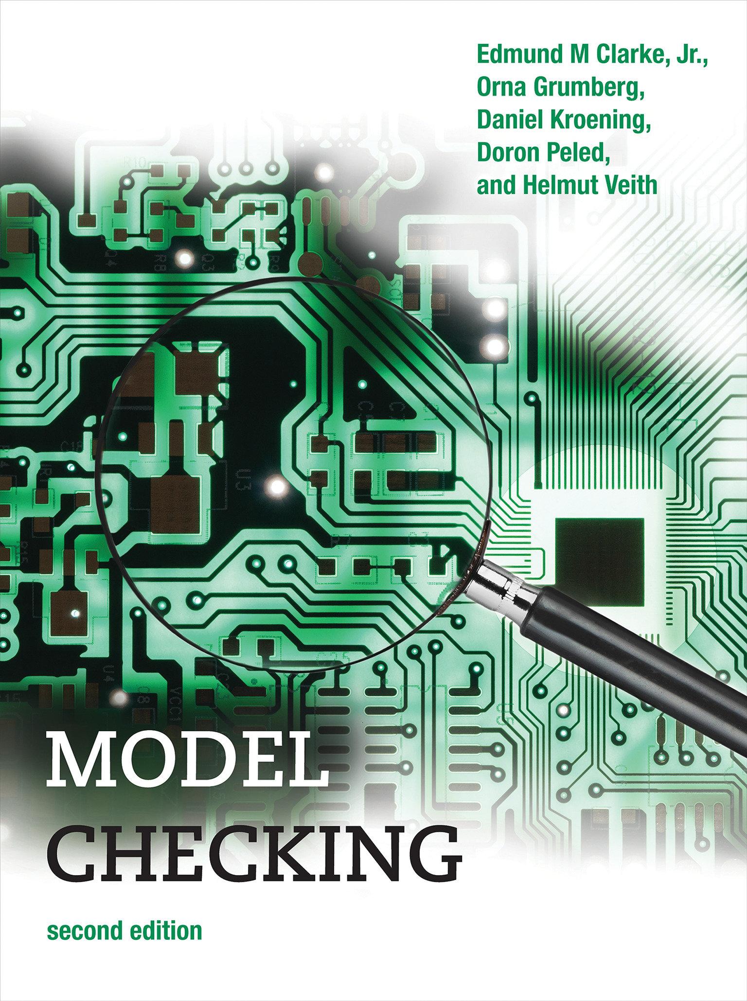 Model Checking | Edmund M. Clarke Jr. (u. a.) | Buch | Cyber Physical Systems Series | Einband - fest (Hardcover) | Englisch | 2018 | MIT Press Ltd | EAN 9780262038836 - Jr., Edmund M. Clarke (Carnegie Mellon University)