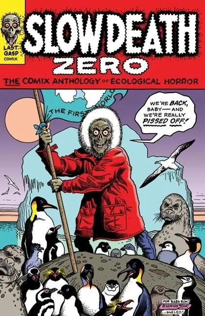 Cover: 9780867198836 | Slow Death Zero | The Comix Anthology of Ecological Horror | Buch