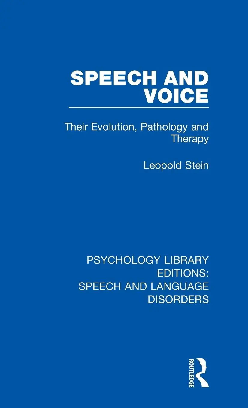 Cover: 9781138358836 | Speech and Voice | Their Evolution, Pathology and Therapy | Stein