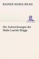 Cover: 9783849528836 | Die Aufzeichnungen des Malte Laurids Brigge | Rainer Maria Rilke