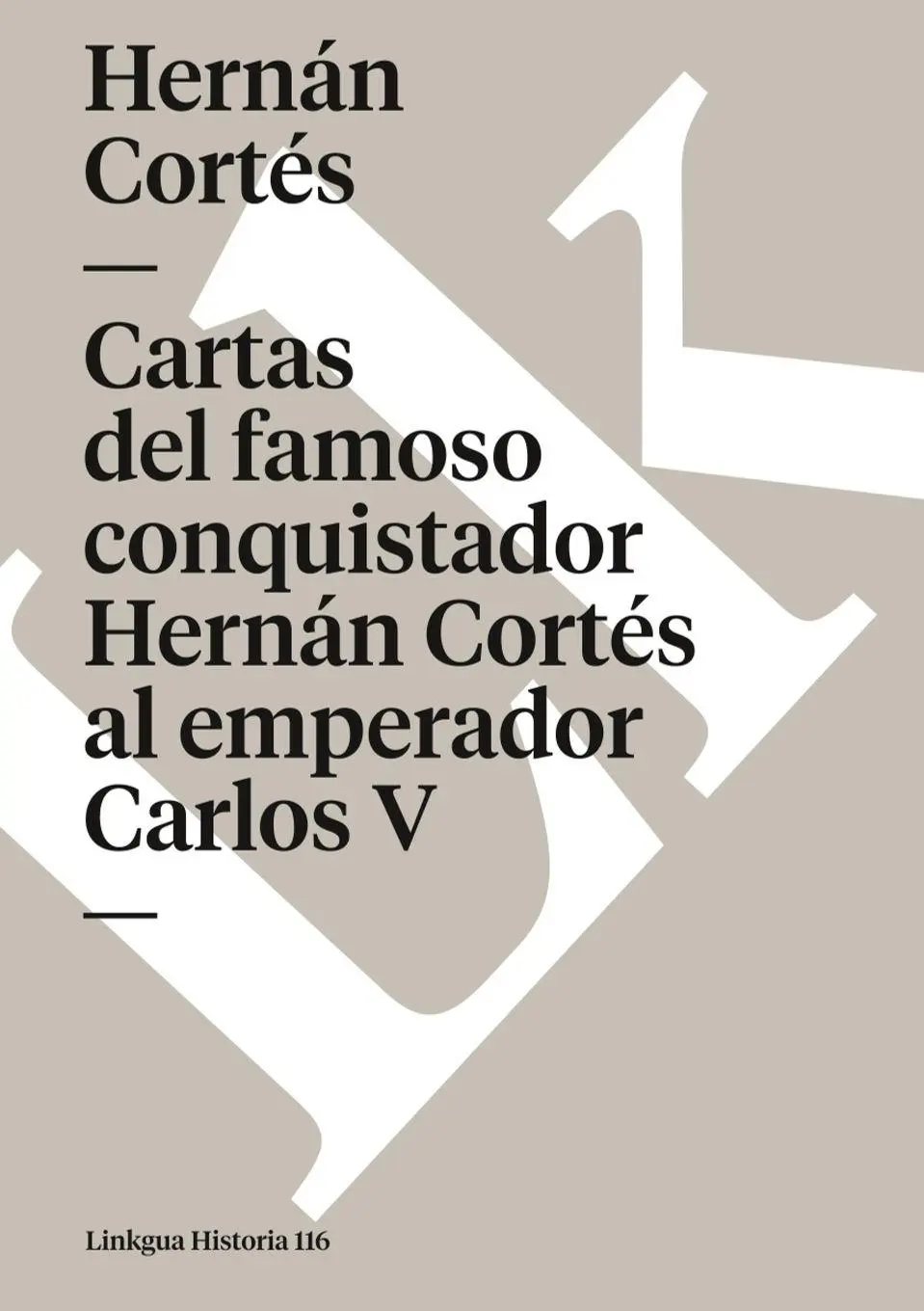 Cover: 9788496428836 | Cartas del famoso conquistador Hernán Cortés al emperador Carlos V