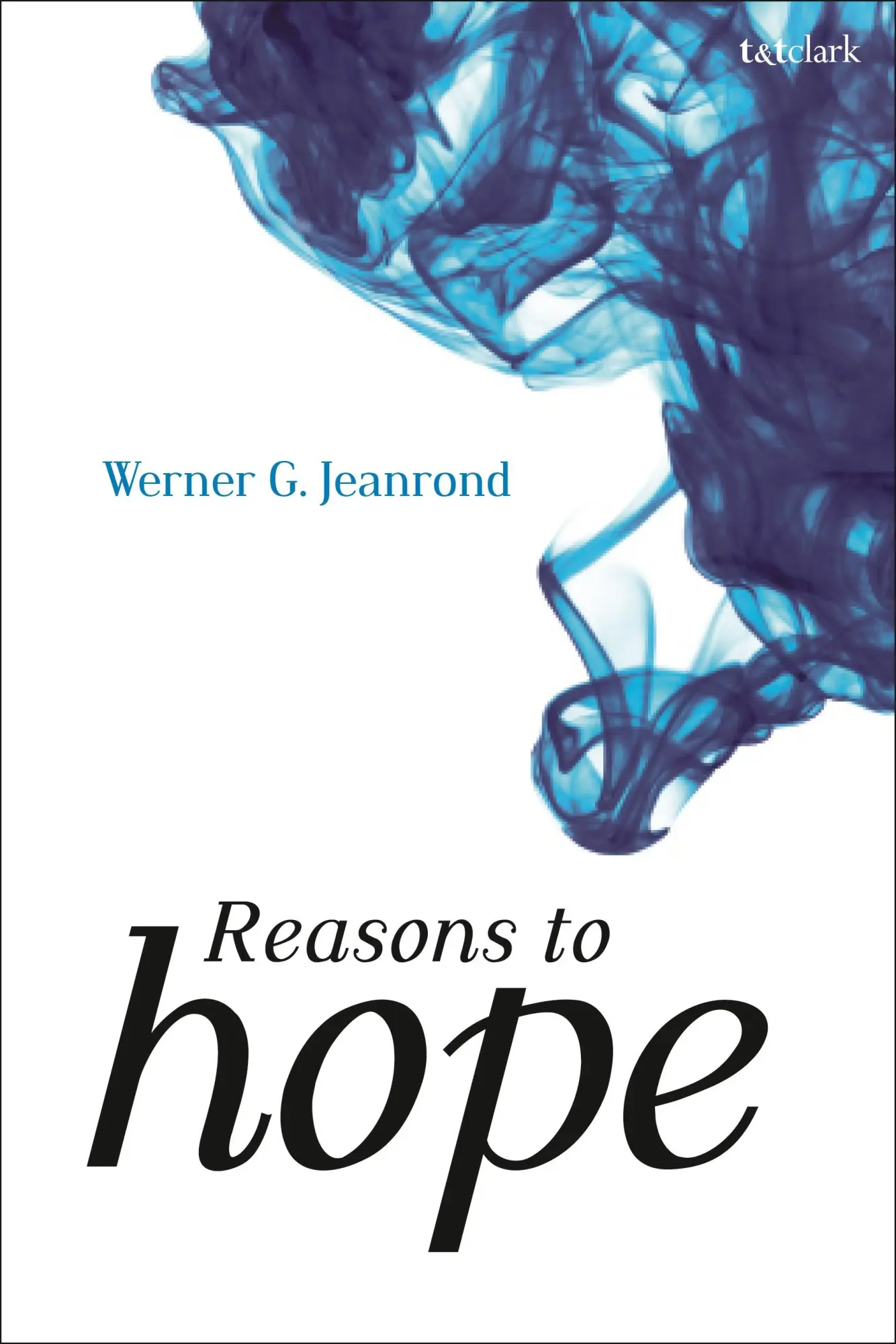 Cover: 9780567668936 | Reasons to Hope | Werner G Jeanrond | Taschenbuch | Englisch | 2020