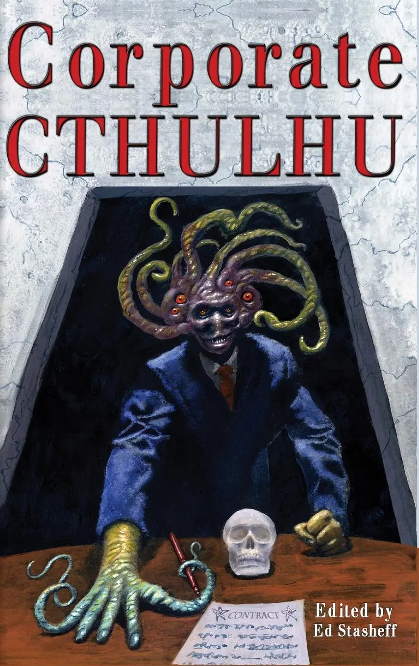 Cover: 9780998938936 | Corporate Cthulhu | Lovecraftian Tales of Bureaucratic Nightmare