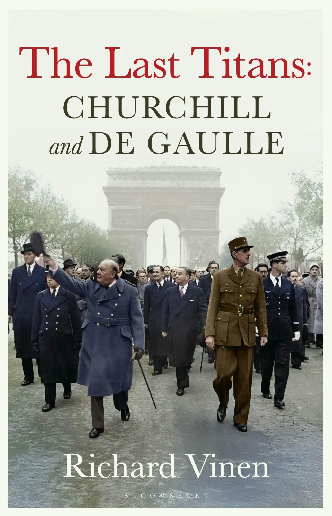 Cover: 9781526668936 | The Last Titans: Churchill and de Gaulle | Richard Vinen | Buch | 2025