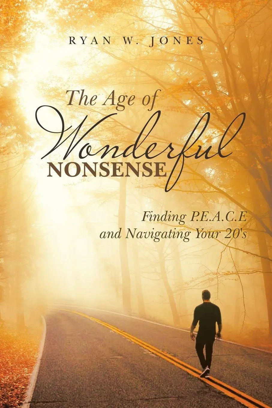 Cover: 9781982208936 | The Age of Wonderful Nonsense | Ryan W. Jones | Taschenbuch | Englisch