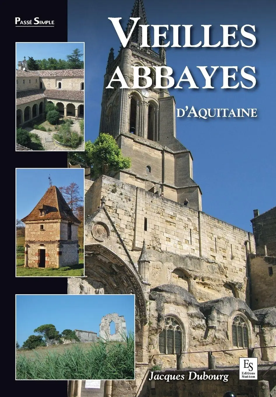Cover: 9782813808936 | Vieilles abbayes d'Aquitaine | Dubourg jacques | Taschenbuch | 2015