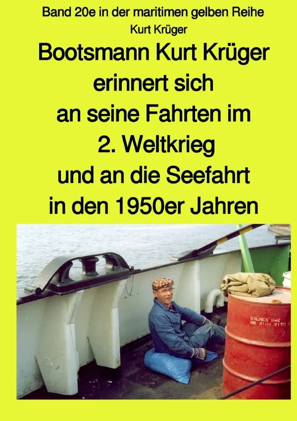 Cover: 9783750278936 | Bootsmann Kurt Krüger erinnert sich an seine Fahrten im 2....