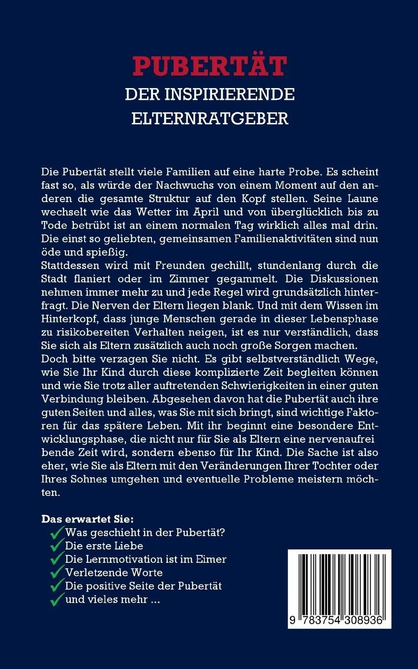 Rückseite: 9783754308936 | Pubertät - Der inspirierende Elternratgeber: Wie Sie Ihr Kind auch...