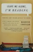 Bild: 9780375709036 | Leave Me Alone, I'm Reading | Finding and Losing Myself in Books