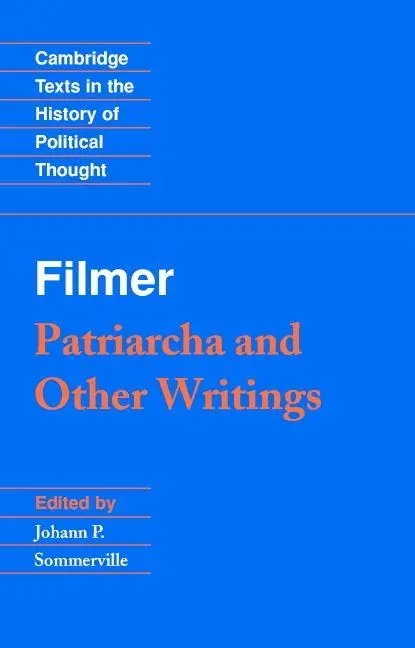 Cover: 9780521399036 | Filmer | 'Patriarcha' and Other Writings | Robert Filmer | Taschenbuch