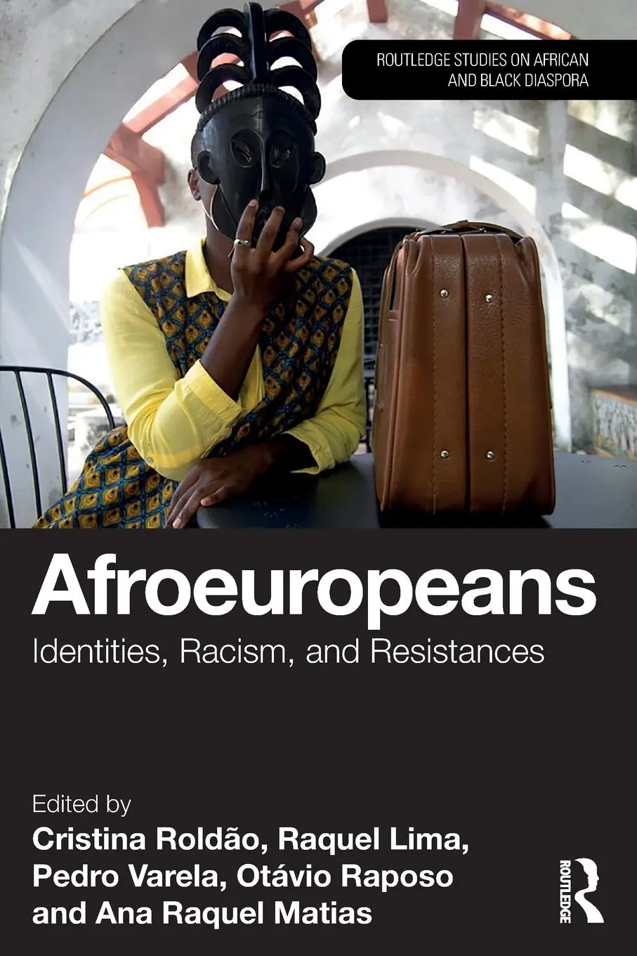 Cover: 9781032759036 | Afroeuropeans | Identities, Racism, and Resistances | Matias (u. a.)