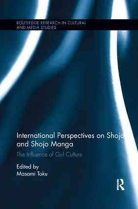 Cover: 9781138549036 | International Perspectives on Shojo and Shojo Manga | Masami Toku