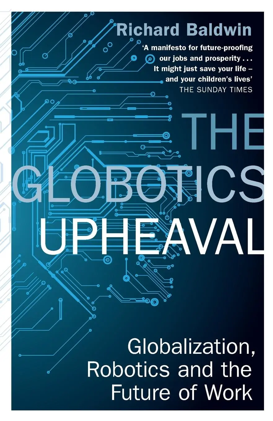 Cover: 9781474609036 | The Globotics Upheaval | Richard Baldwin | Taschenbuch | 304 S. | 2020