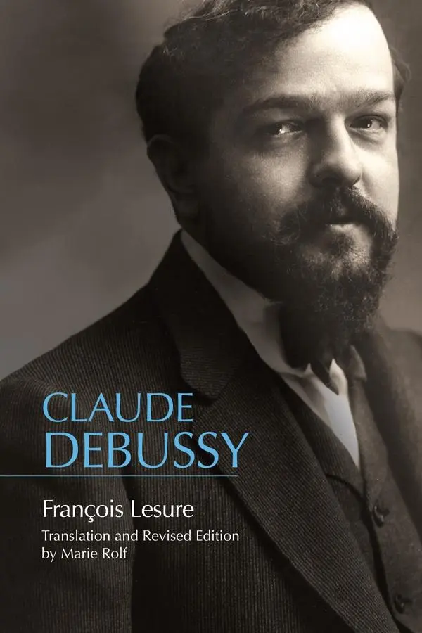 Cover: 9781580469036 | Claude Debussy | A Critical Biography | François Lesure | Buch | 2019