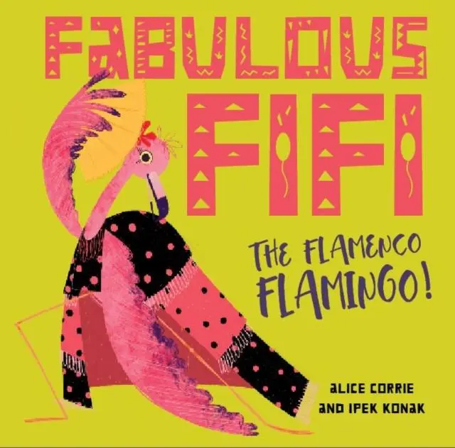 Cover: 9781913339036 | Fabulous Fifi | The Flamenco Flamingo | Alice Corrie | Taschenbuch