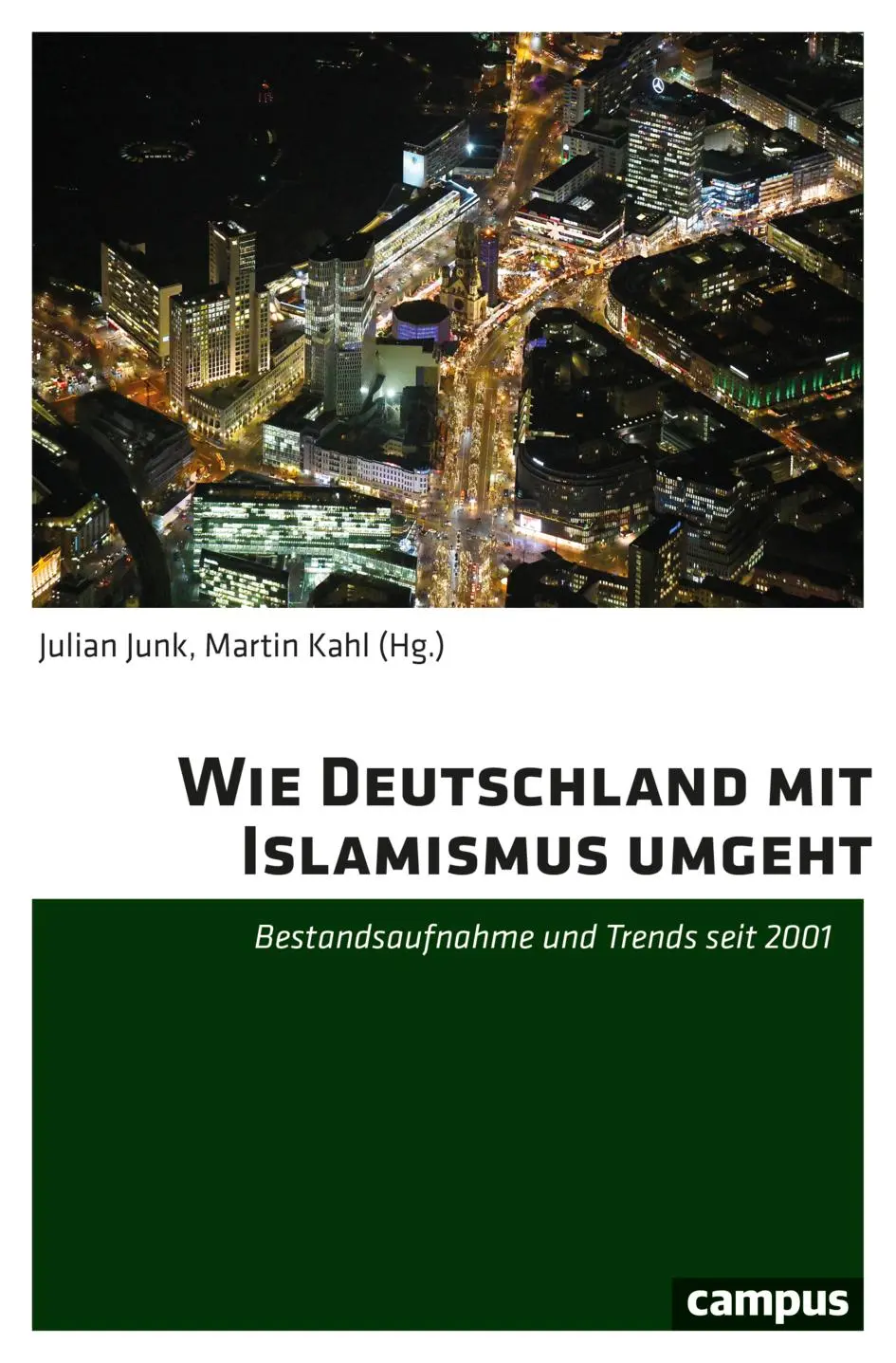 Cover: 9783593519036 | Wie Deutschland mit Islamismus umgeht | Julian Junk (u. a.) | Buch