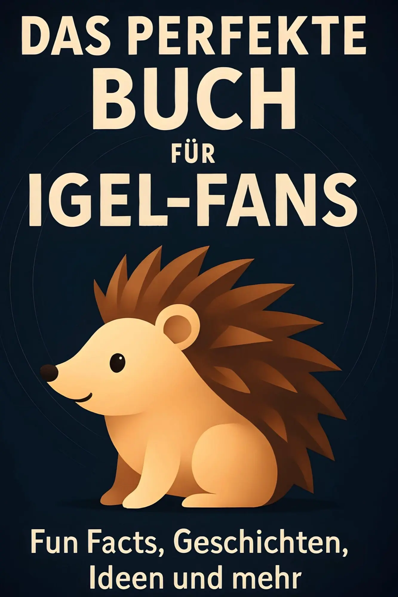 Cover: 9783695349036 | Das perfekte Buch für Igel-Fans | Emily Münch | Taschenbuch | 104 S.