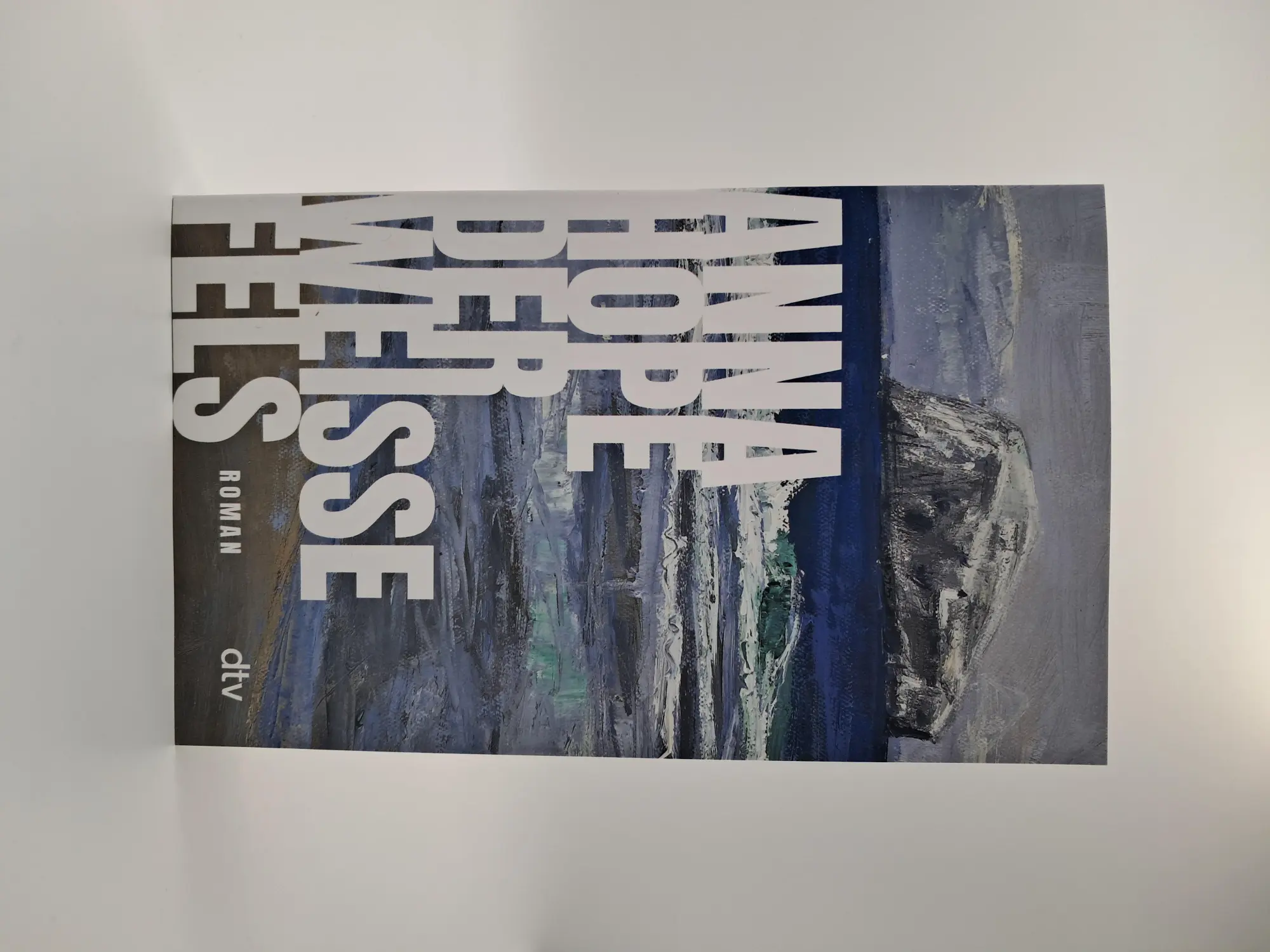 Bild: 9783423149136 | Der weiße Fels | Roman 'Eine eindrucksvolle Zeitreise.' WDR 5 | Hope