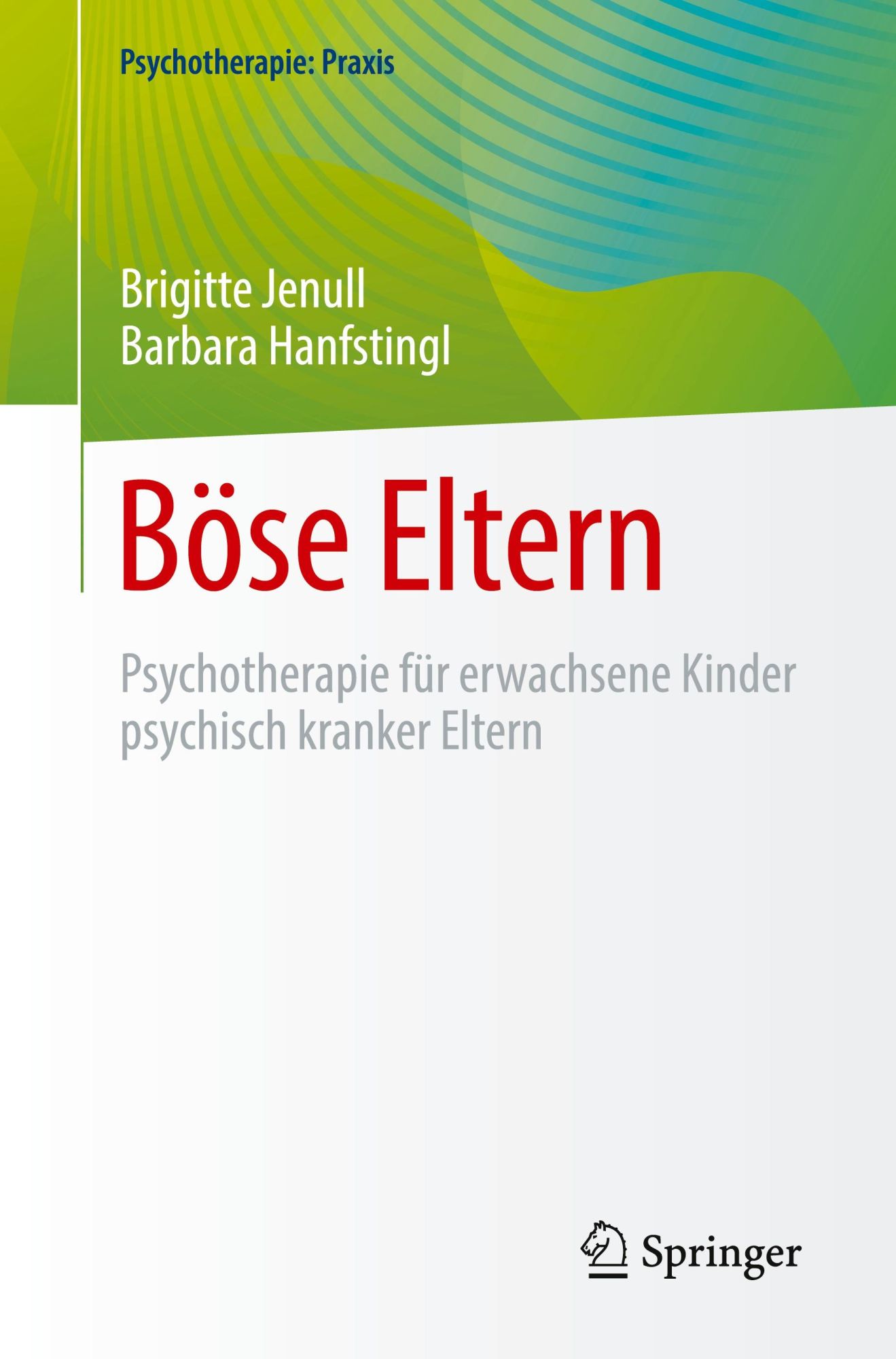 Cover: 9783662669136 | Böse Eltern | Barbara Hanfstingl (u. a.) | Taschenbuch | Paperback