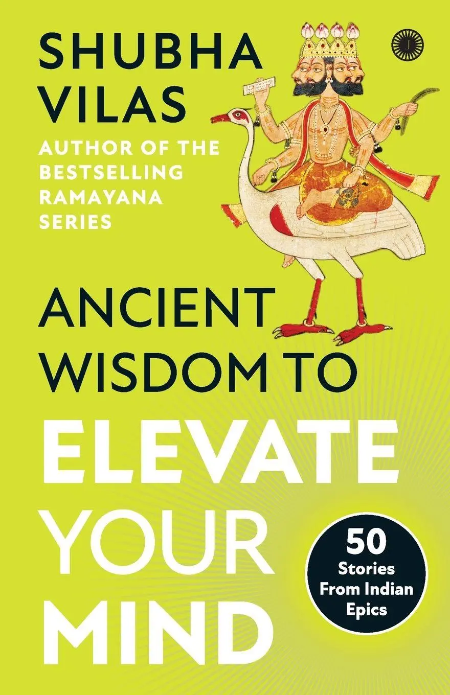 Cover: 9789391019136 | Ancient Wisdom to Elevate Your Mind | 50 Stories From Indian Epics