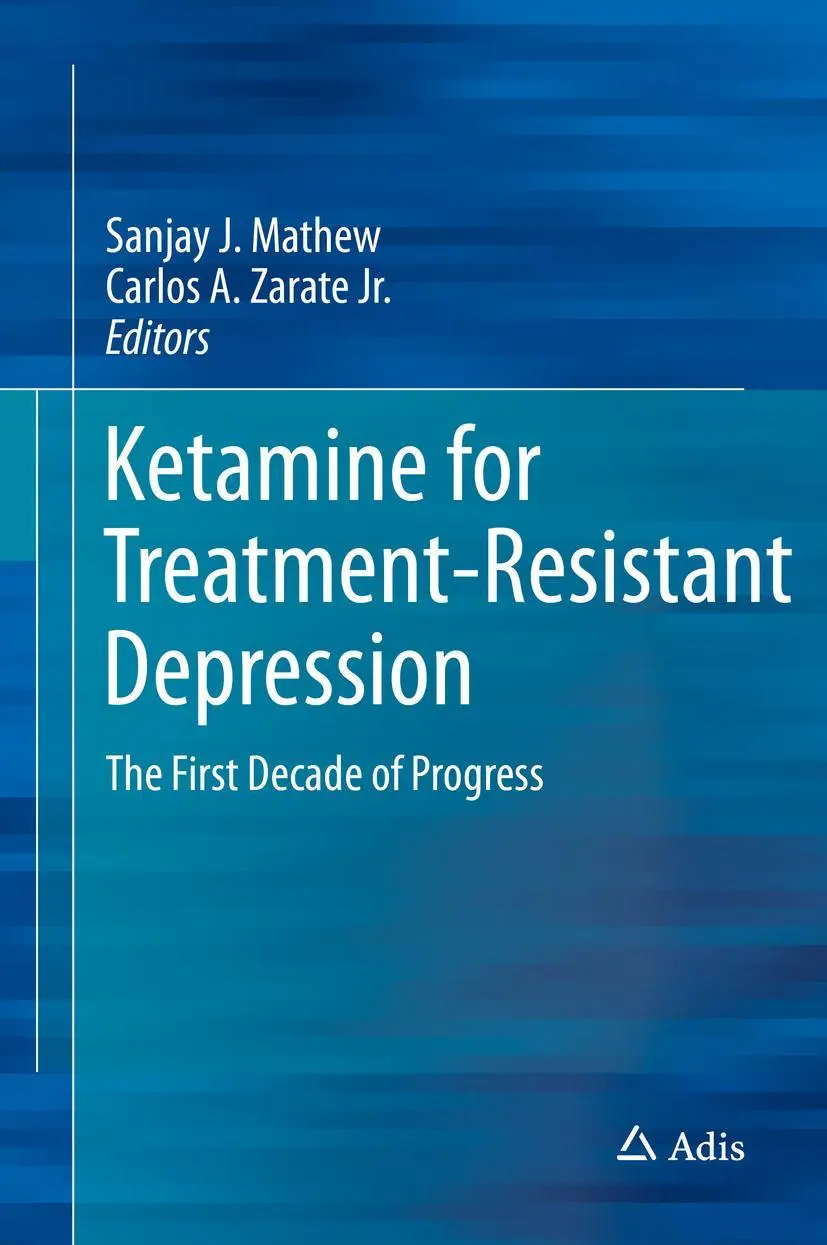 Cover: 9783319429236 | Ketamine for Treatment-Resistant Depression | Sanjay J. Mathew (u. a.)