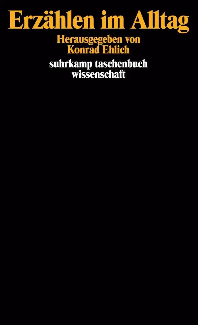 Cover: 9783518279236 | Erzählen im Alltag | Herausgegeben von Konrad Ehlich | Konrad Ehlich