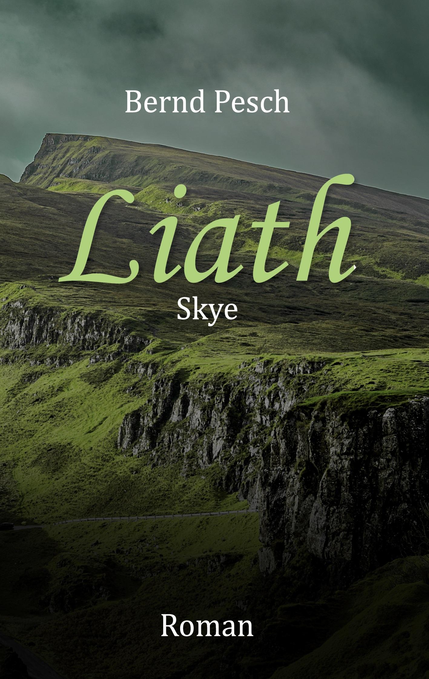 Cover: 9783759779236 | Liath - Skye | Bernd Pesch | Taschenbuch | Paperback | 354 S. | 2024