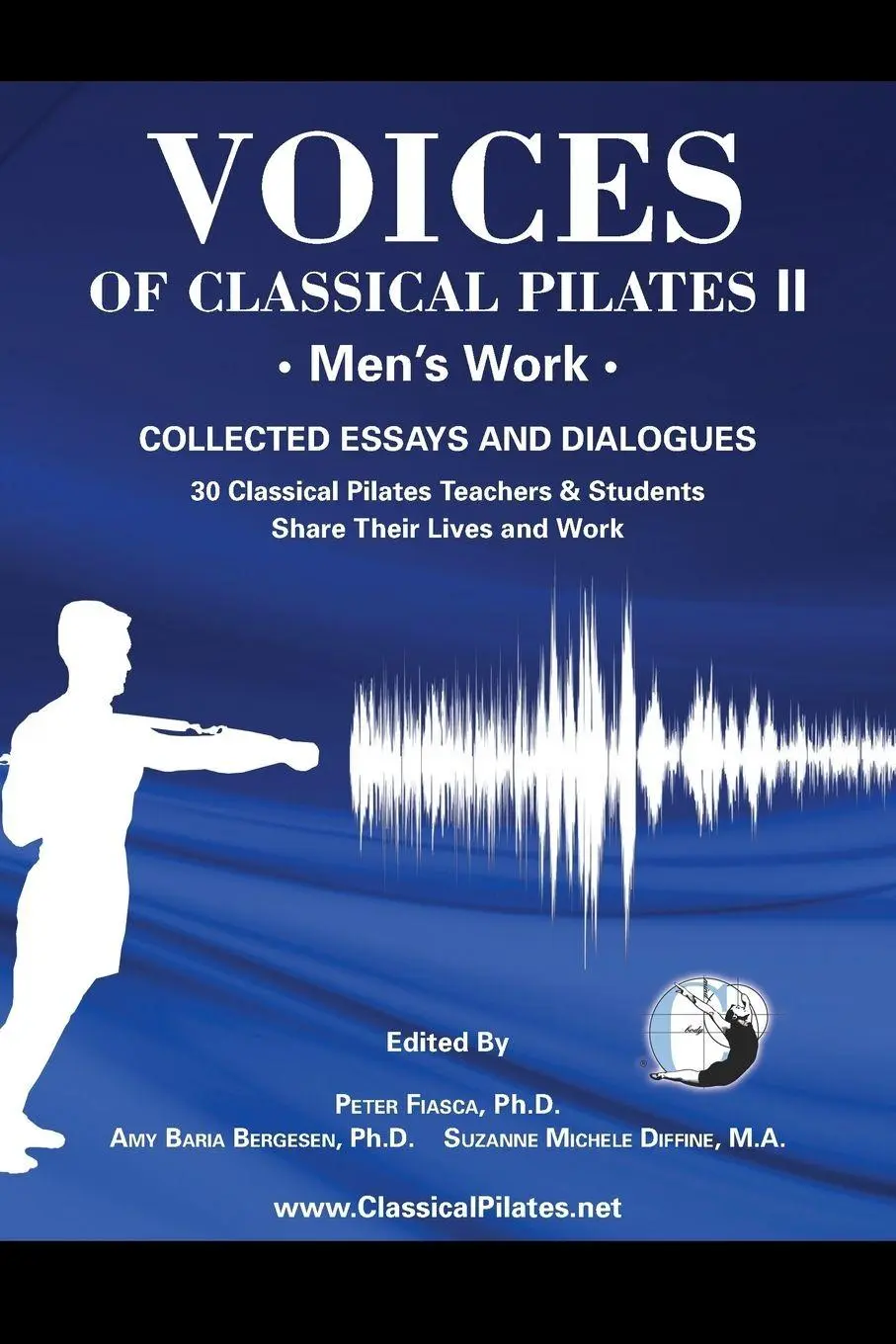 Cover: 9780989369336 | Voices of Classical Pilates | Men's Work | Peter Fiasca (u. a.) | Buch