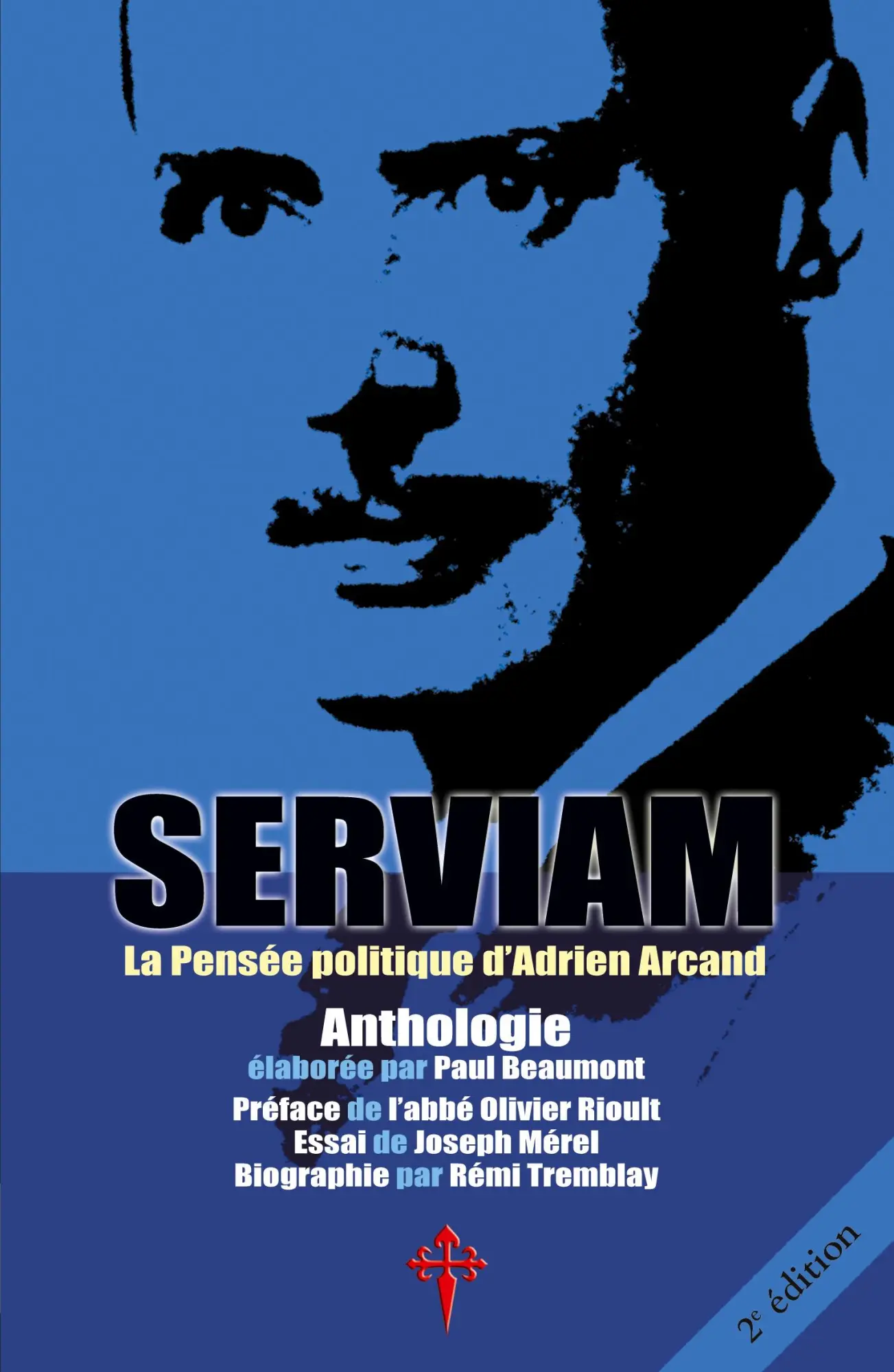 Cover: 9780993399336 | Serviam | La Pensée politique d'Adrien Arcand | Adrien Arcand | Buch