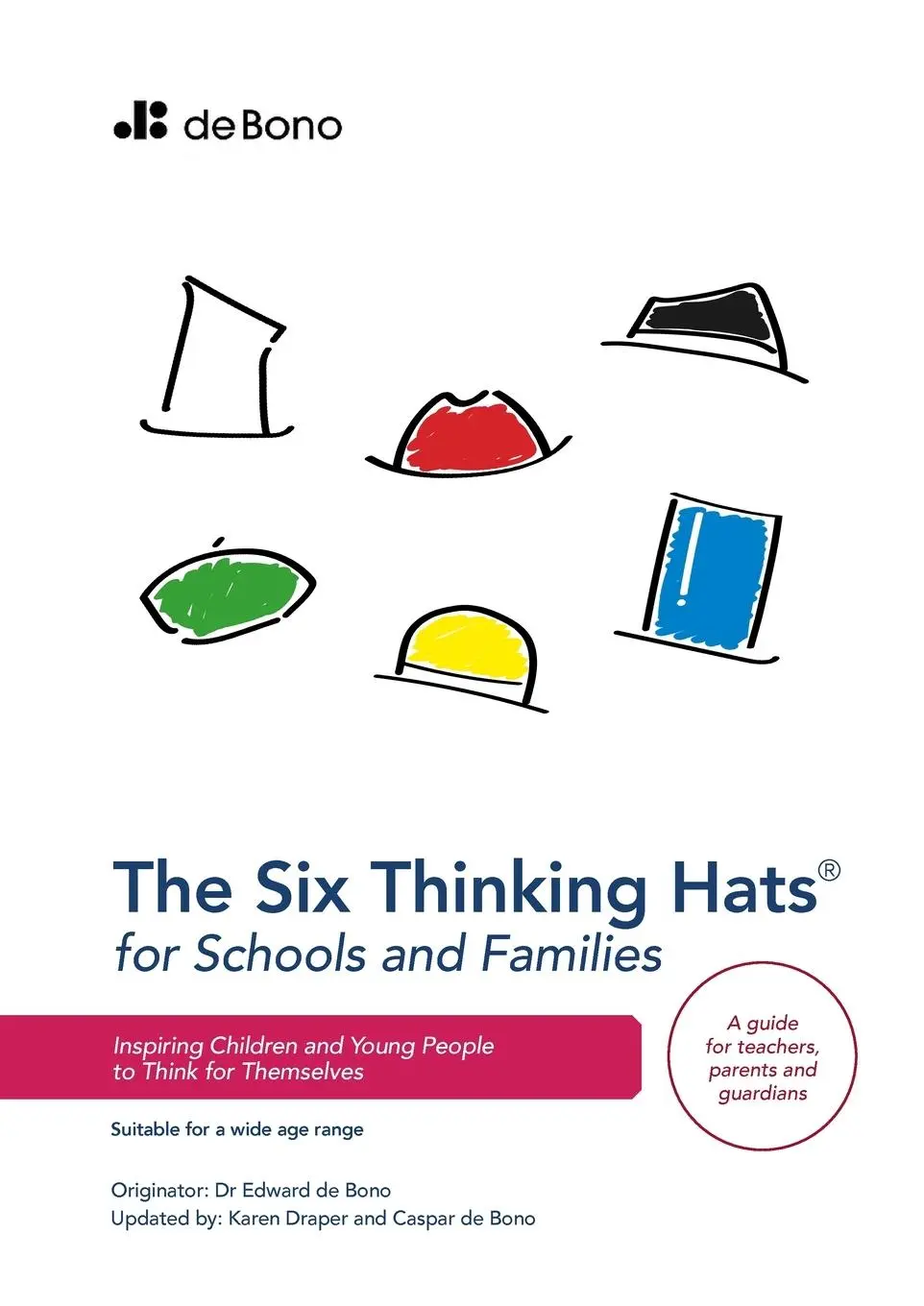 Cover: 9781739789336 | Six Thinking Hats for Schools and Families | Edward de Bono | Buch