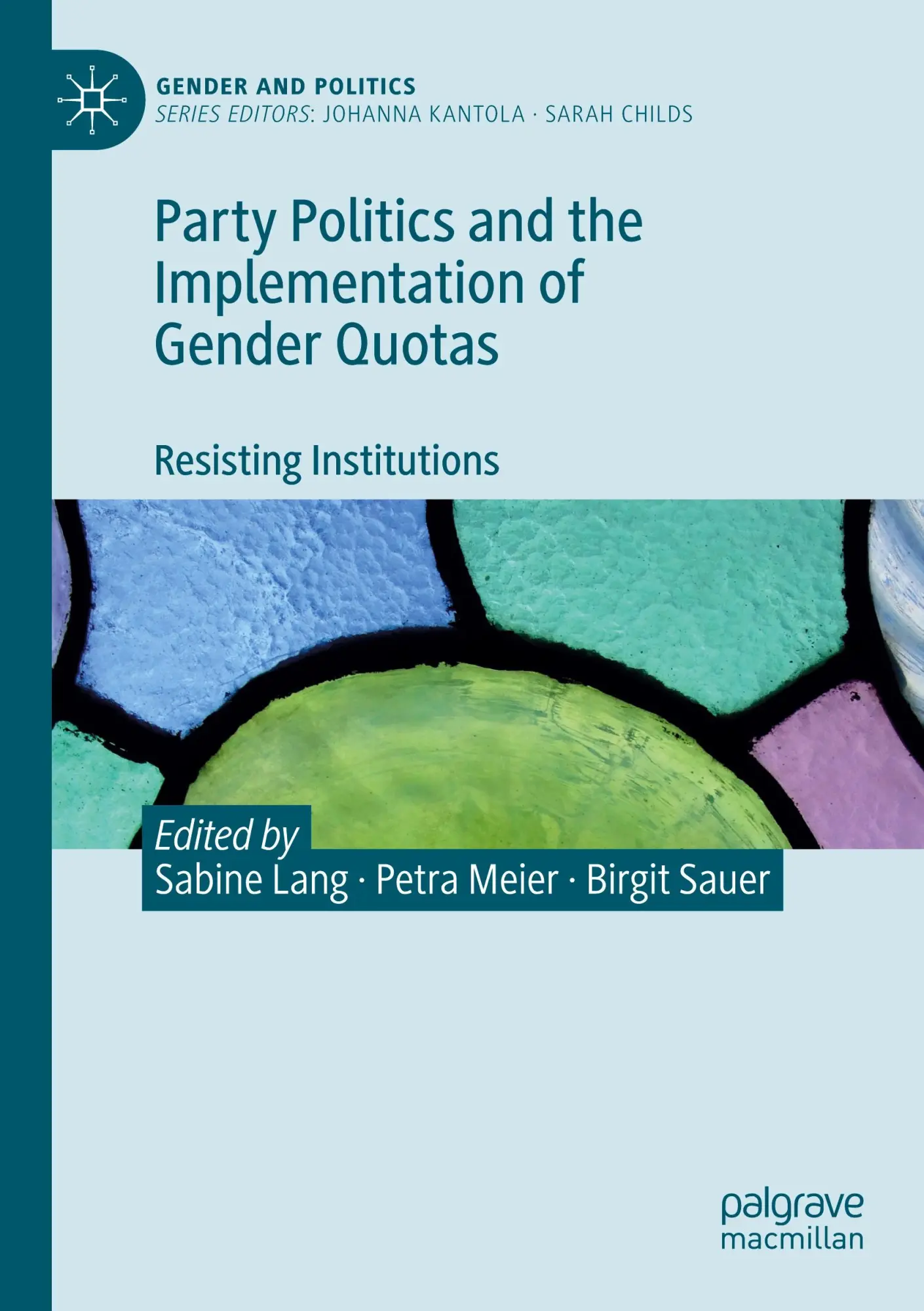 Party Politics and the Implementation of Gender Quotas: Resisting Institutions (Gender and Politics)
