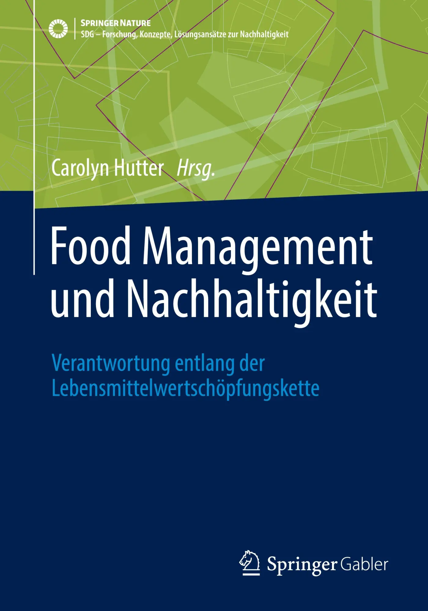 Cover: 9783658479336 | Food Management und Nachhaltigkeit | Carolyn Hutter | Taschenbuch