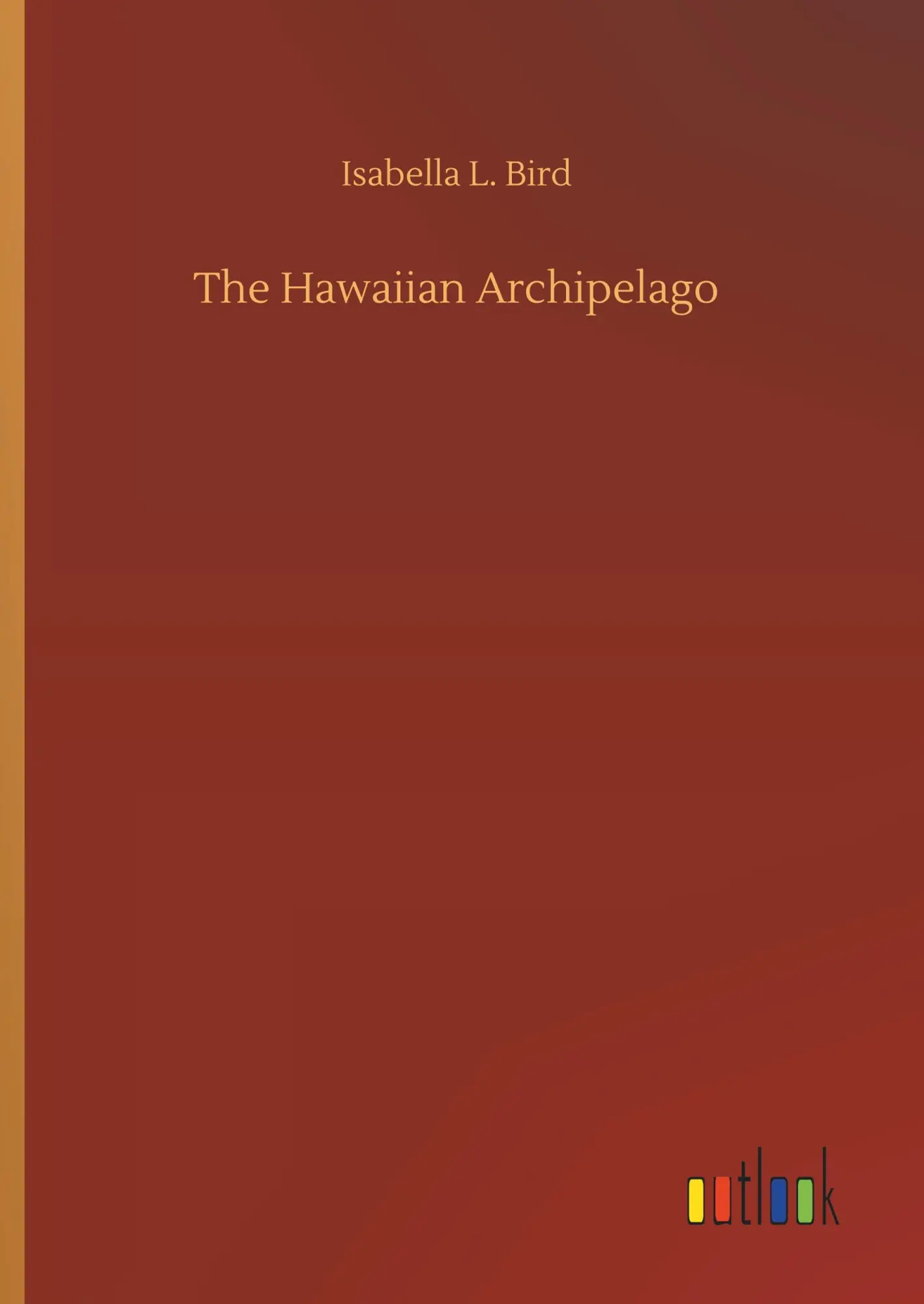 The Hawaiian Archipelago