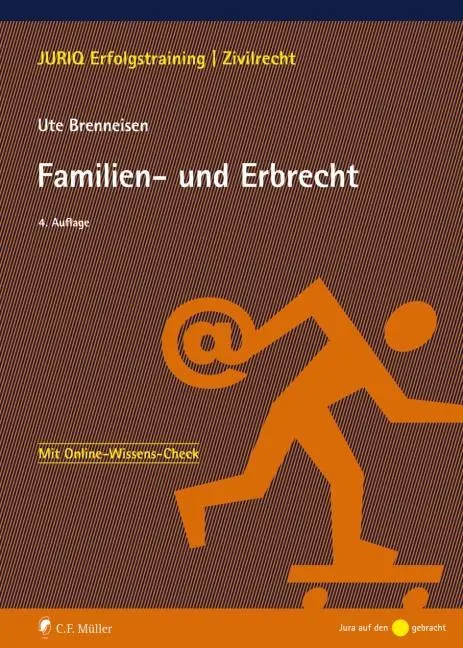 Cover: 9783811449336 | Familien- und Erbrecht | Ute Brenneisen | Taschenbuch | XXI | Deutsch