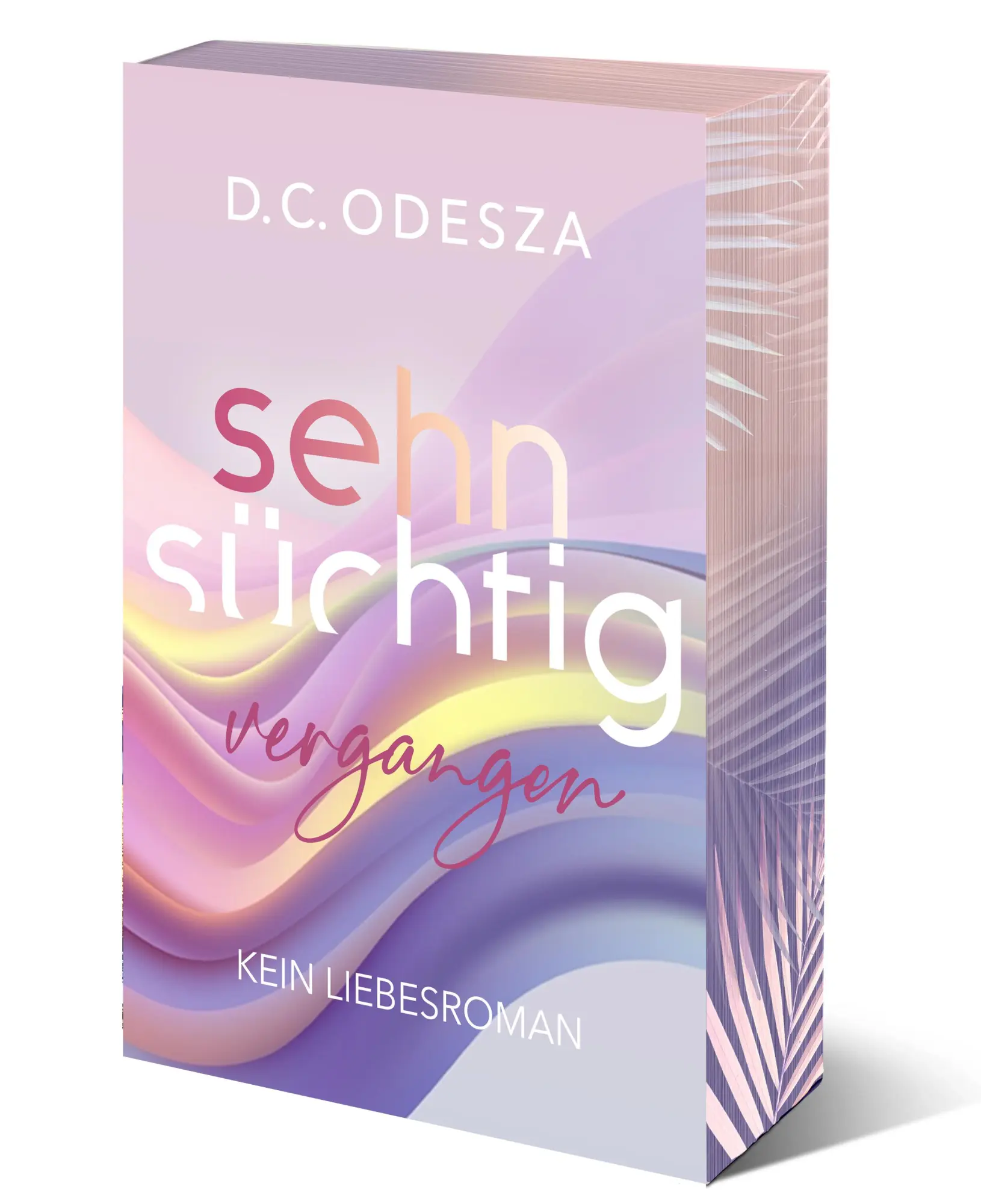 Cover: 9783949539336 | Sehnsüchtig Vergangen | Part 5 | D. C. Odesza | Taschenbuch | 360 S.