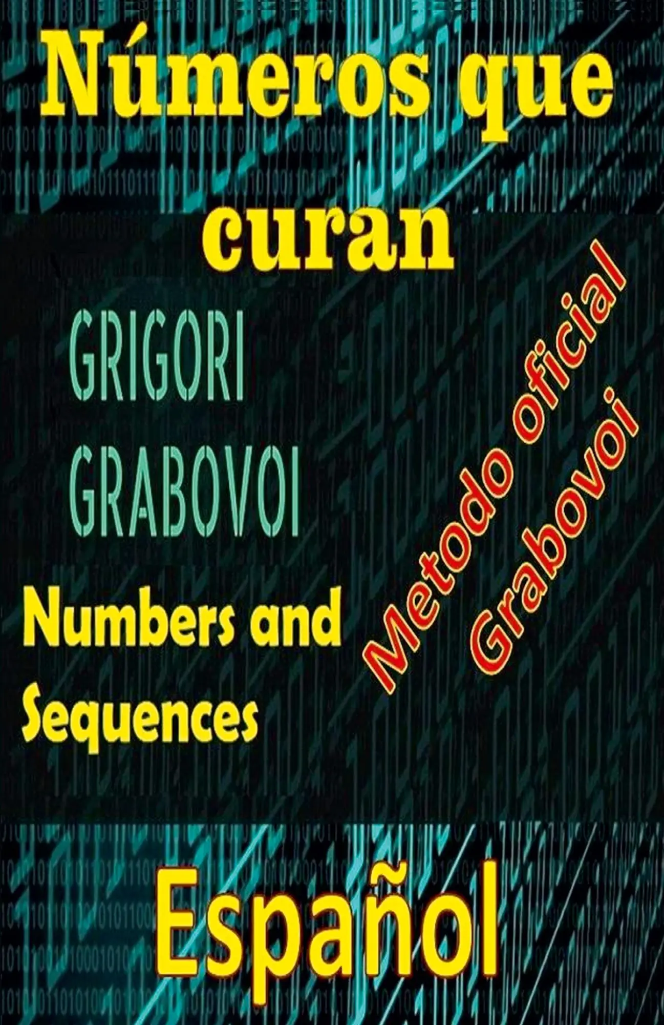 Cover: 9798215719336 | Números que Curan Método Oficial de Grigori Grabovoi | Edwin Pinto