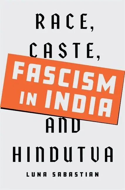 Cover: 9780674299436 | Fascism in India | Race, Caste, and Hindutva | Luna Sabastian | Buch