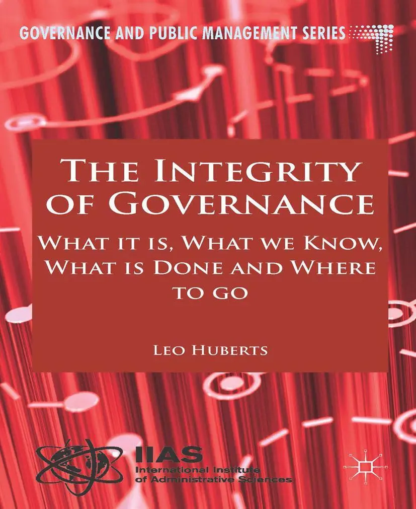 Cover: 9781349479436 | The Integrity of Governance | L. Huberts | Taschenbuch | xii | 2014