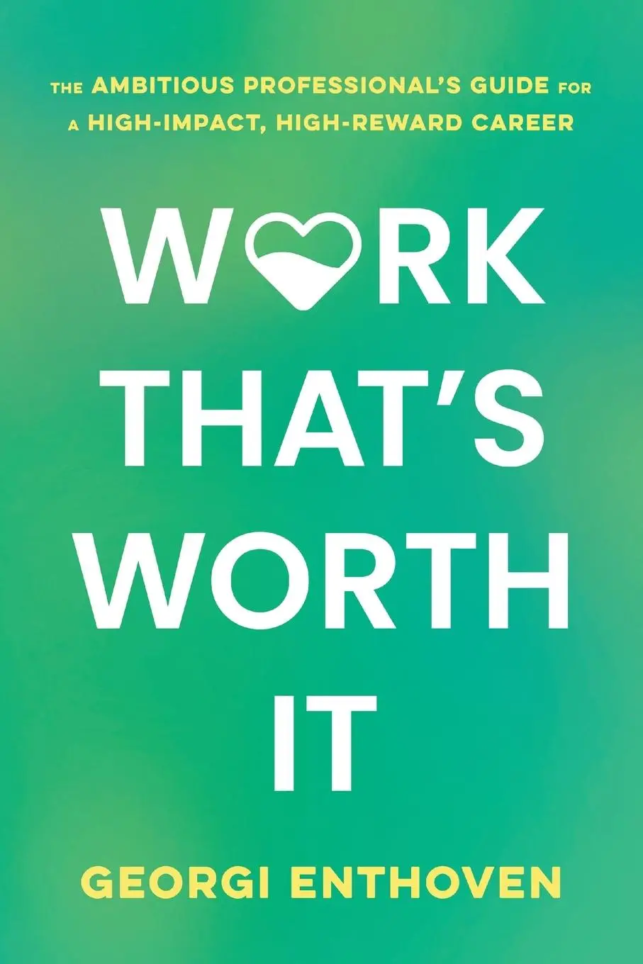Cover: 9781632999436 | Work That's Worth It | Georgi Enthoven | Taschenbuch | Englisch | 2025