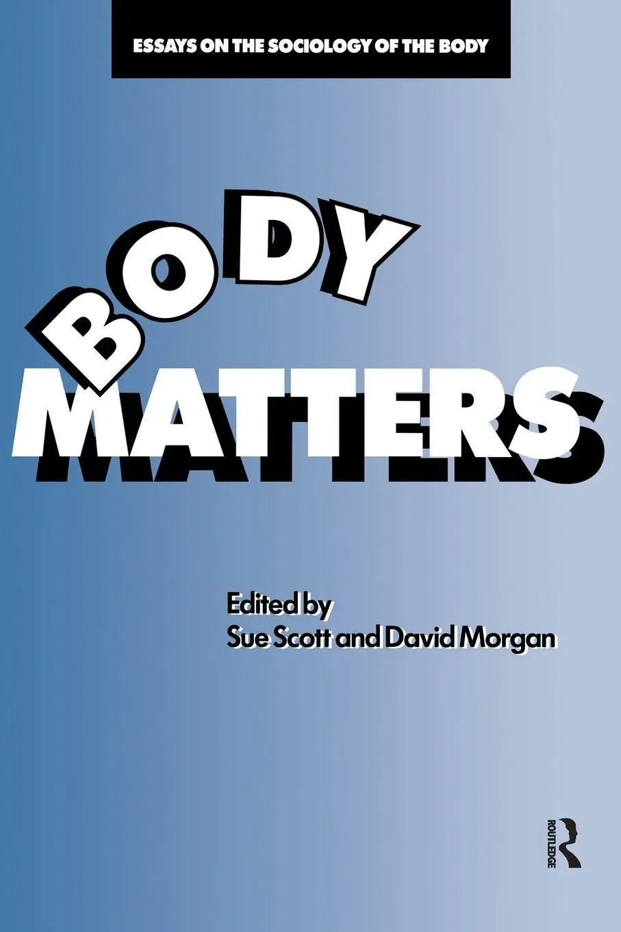 Cover: 9781850009436 | Body Matters | Essays On The Sociology Of The Body | Sue Scott (u. a.)