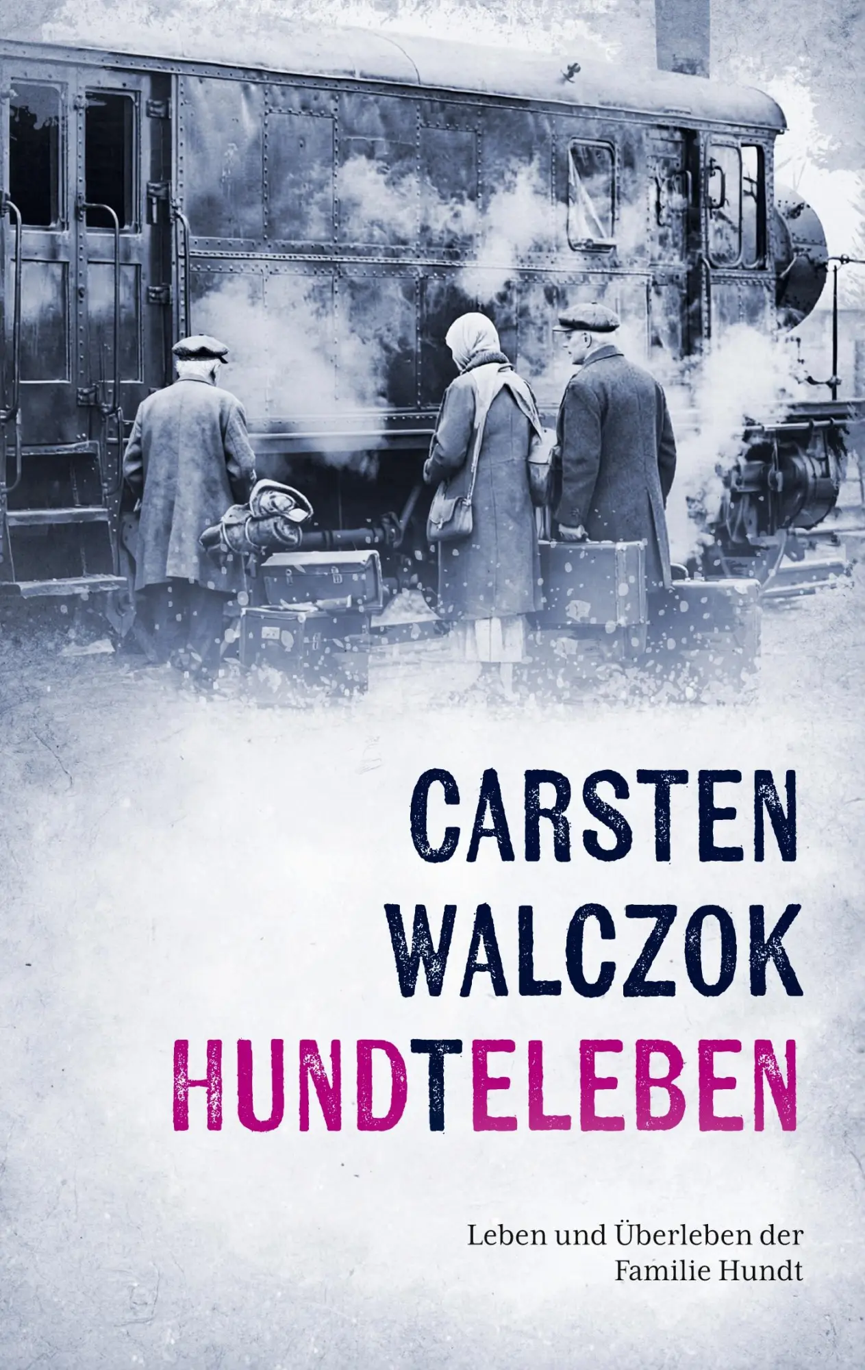 Cover: 9783695169436 | Hund(t)eleben | Leben und Überleben der Familie Hundt | Walczok | Buch