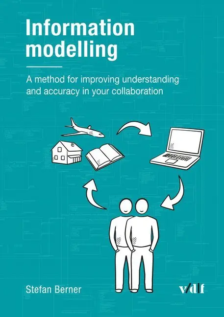 Cover: 9783728139436 | Information modelling | Stefan Berner | Taschenbuch | 98 S. | Englisch Cover: 9783728139436 | Information modelling | Stefan Berner | Taschenbuch | 98 S. | Englisch