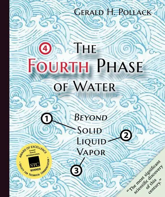 Cover: 9780962689536 | The Fourth Phase of Water | Beyond Solid, Liquid, and Vapor | Pollack
