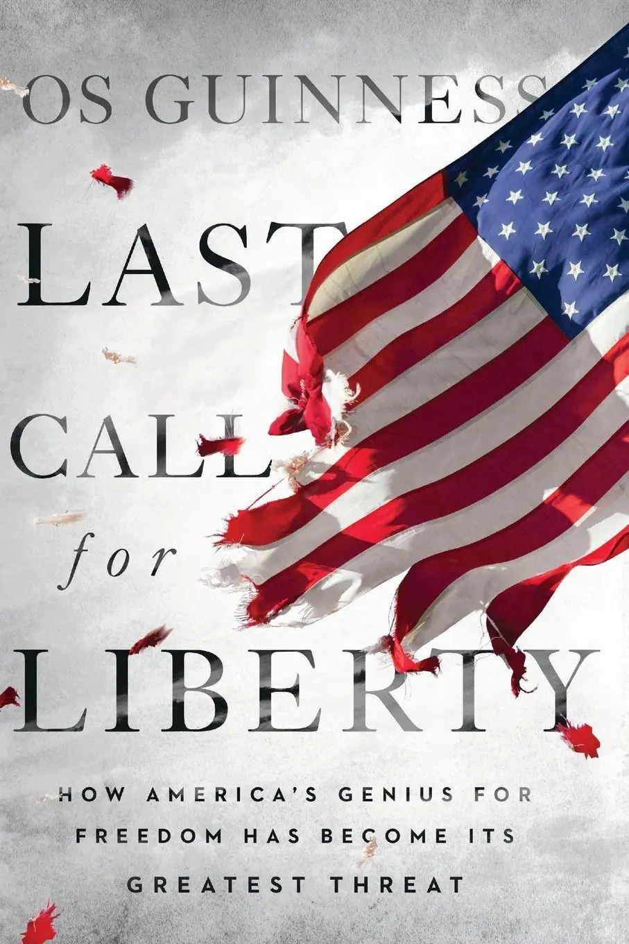 Cover: 9781514009536 | Last Call for Liberty | Os Guinness | Taschenbuch | Englisch | 2023