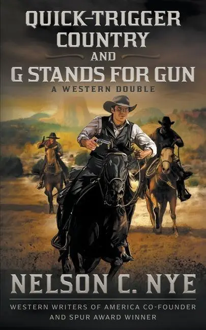 Cover: 9781639779536 | Quick-trigger Country and G Stands for Gun: A Western Double | Nye