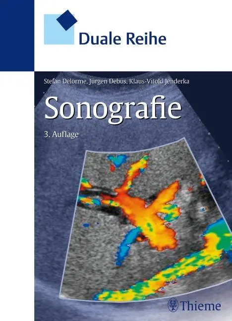 Cover: 9783131369536 | Sonographie | Stefan Delorme (u. a.) | Taschenbuch | Duale Reihe