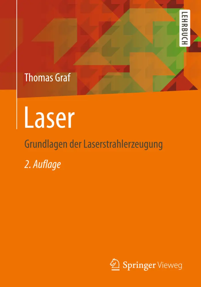 Cover: 9783658079536 | Laser | Grundlagen der Laserstrahlerzeugung | Thomas Graf | Buch | ix