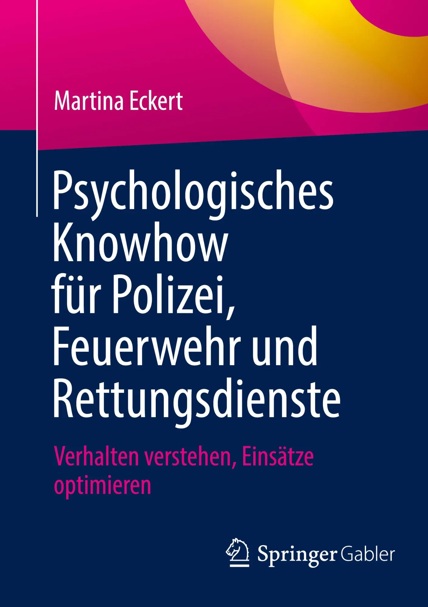 Cover: 9783658459536 | Psychologisches Knowhow für Polizei, Feuerwehr und Rettungsdienste