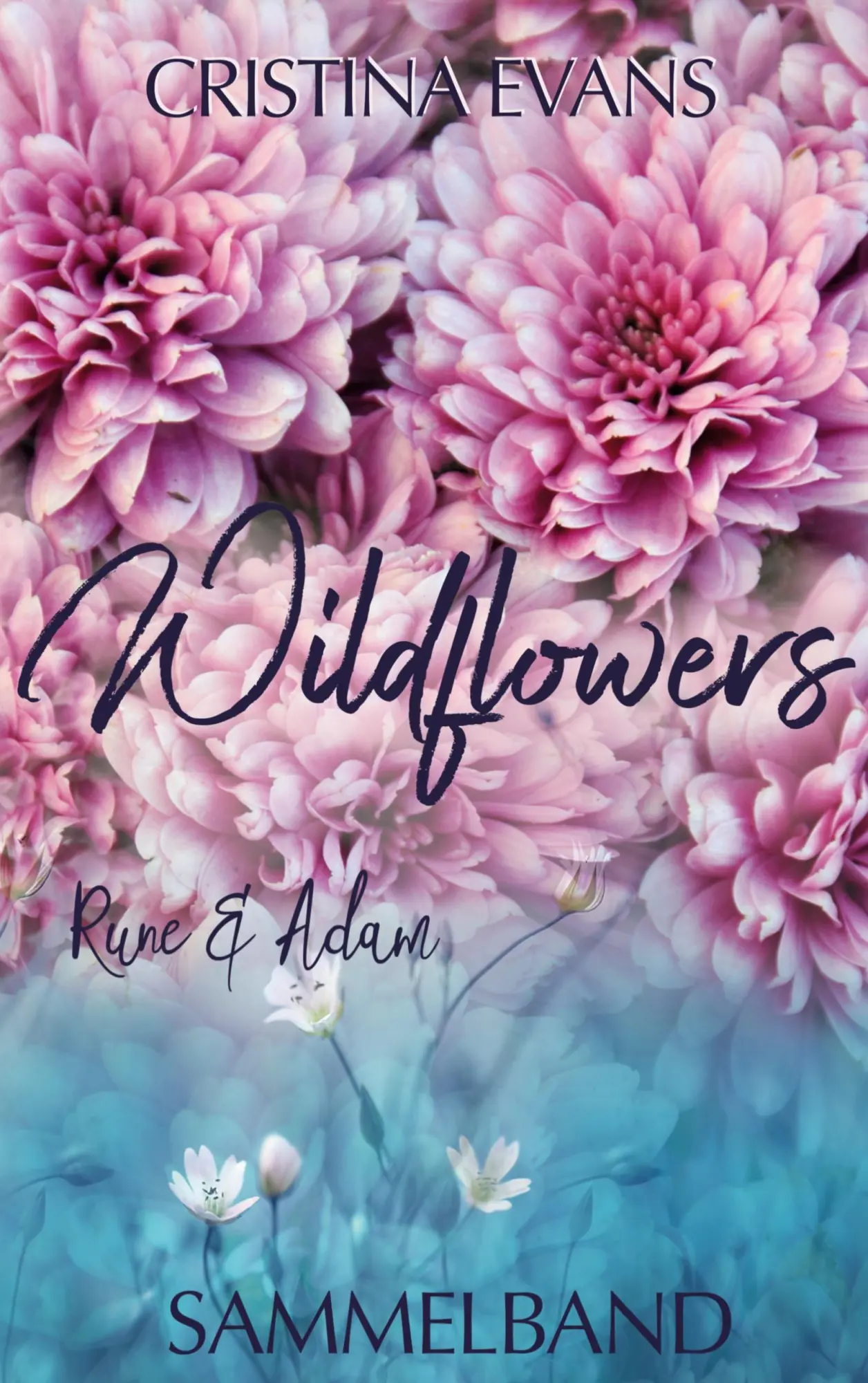 Cover: 9783751969536 | Wildflowers Sammelband | Rune &amp; Adam | Cristina Evans | Taschenbuch